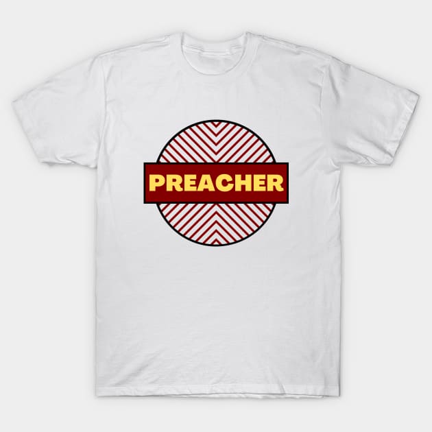 Preacher | Christian T-Shirt by All Things Gospel